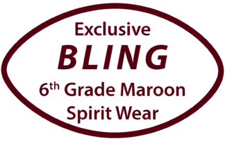 BLING! Exclusive 6th Grade Maroon Spirit Wear